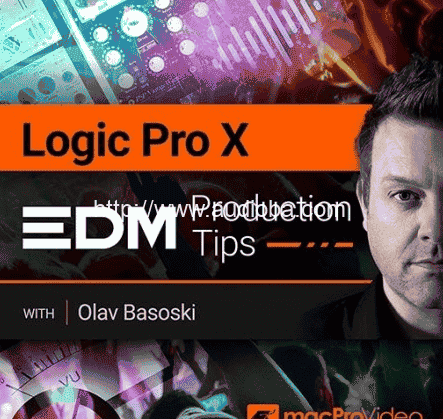 MacProVideo Logic Pro X 402 EDM Production Tips [TUTORiAL]