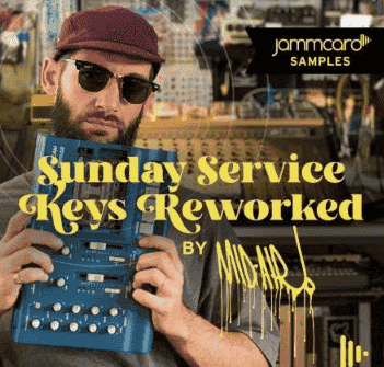 Jammcard Samples Mid Air Sunday Service Reworked [WAV]