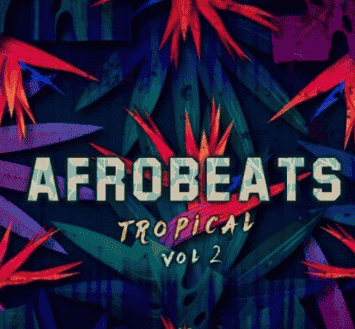 Godlike Loops Afrobeats Tropical Volume 2 [WAV, MiDi]