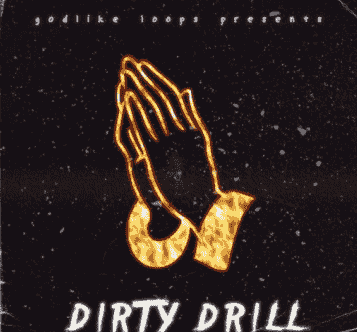 Godlike Loops Dirty Drill Volume 2 [WAV, MiDi]