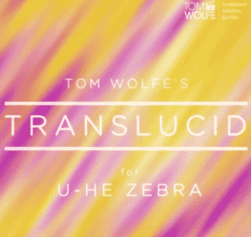 Tom Wolfe Translucid for Zebra [Synth Presets]