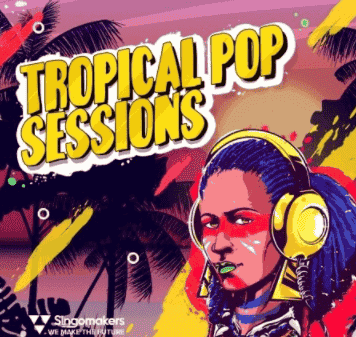Singomakers Tropical Pop Sessions [MULTiFORMAT]