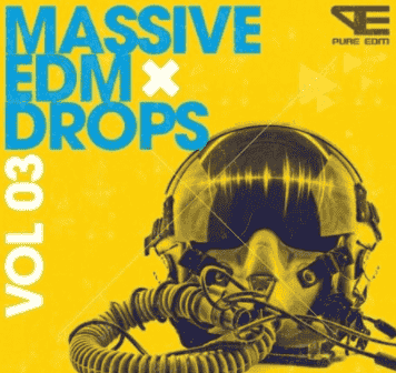 Pure EDM Massive EDM Drops Vol.3 [WAV, MiDi]
