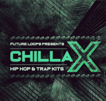 Future Loops Chillax Hip Hop And Trap Kits [WAV]